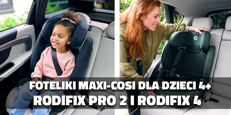 Foteliki Maxi-Cosi dla dzieci powyżej 4 roku życia – komfort i bezpieczeństwo w każdej podróży